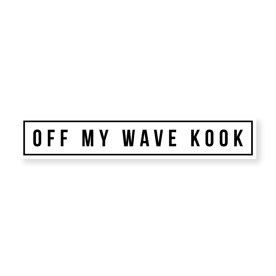 Off My Wave Kook