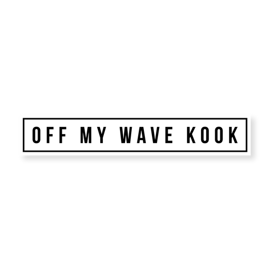 Off My Wave Kook